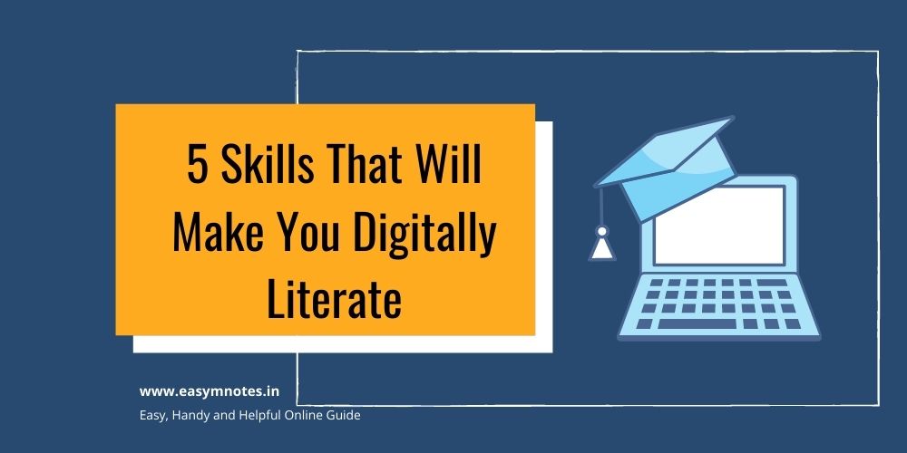 5 Skills That Will Make You Digitally Literate