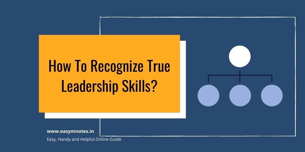 How To Recognize True Leadership Skills