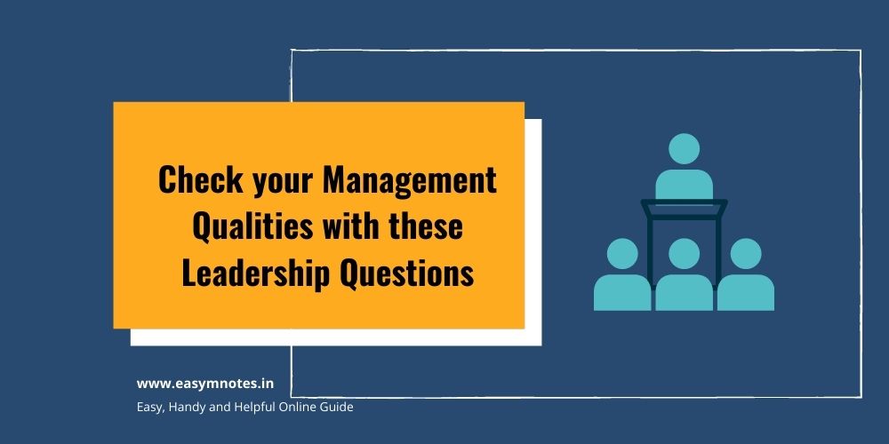 Check your Management Qualities with these Leadership Questions