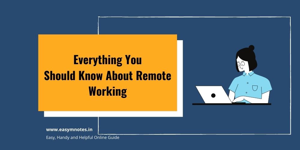 Everything You Should Know About Remote Working