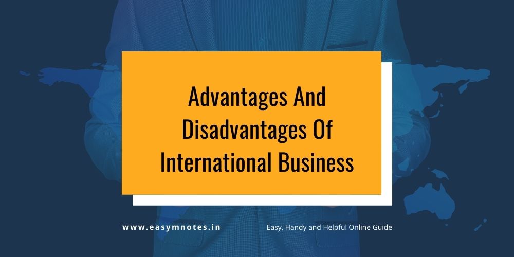 Advantages And Disadvantages Of International Business