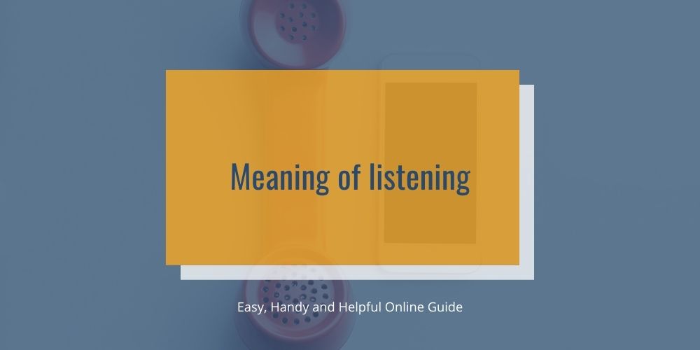 Meaning of listening