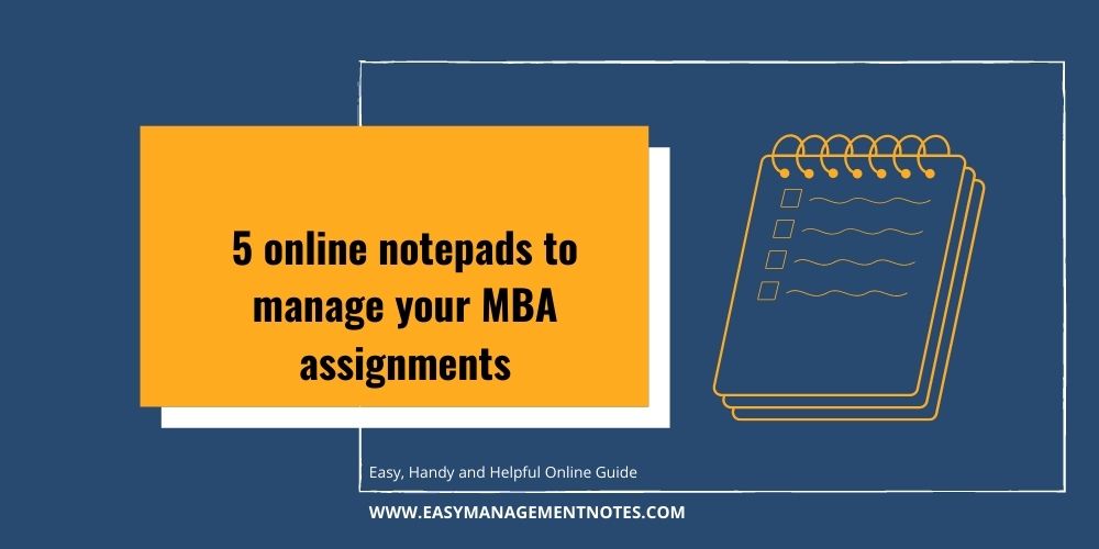 online notepads to manage your MBA assignments