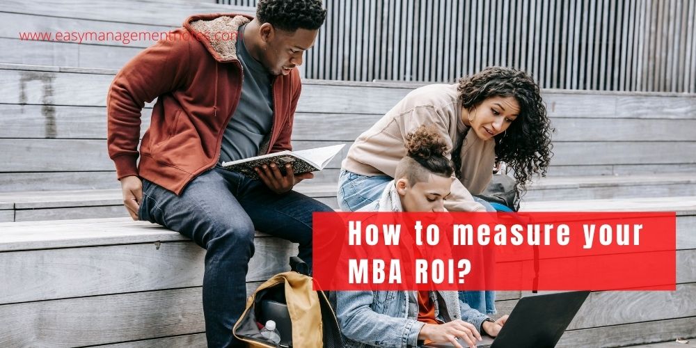 How to measure your MBA ROI