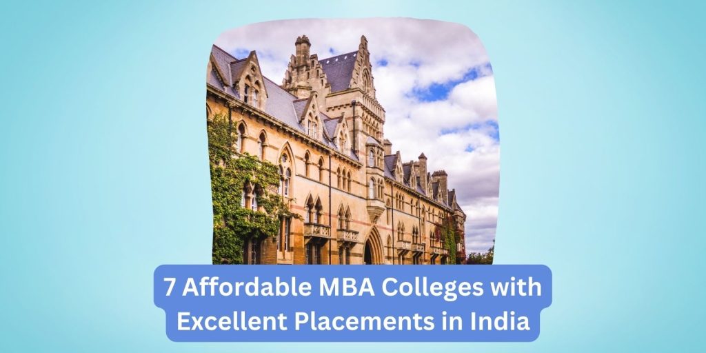 7 Affordable MBA Colleges with Excellent Placements in India