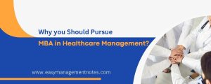 Why you Should Pursue MBA in Healthcare Management