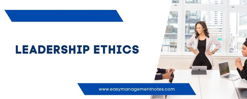 Leadership Ethics