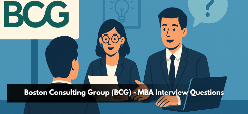 Boston Consulting Group (BCG) - MBA Interview Questions