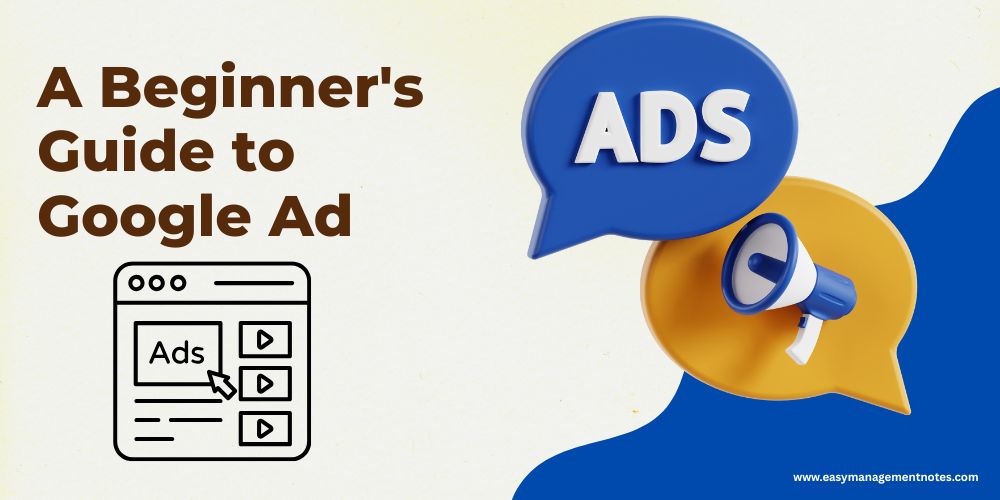 A Beginner's Guide to Google Ad