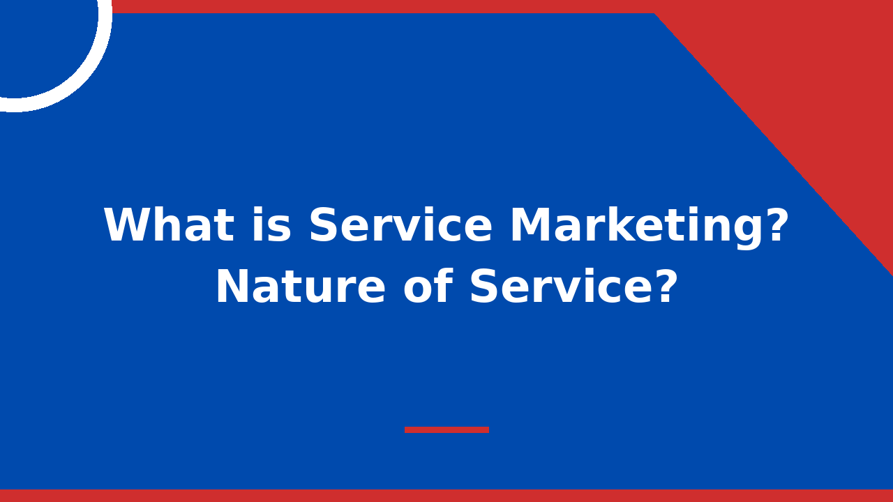 What is Service Marketing Nature of Service